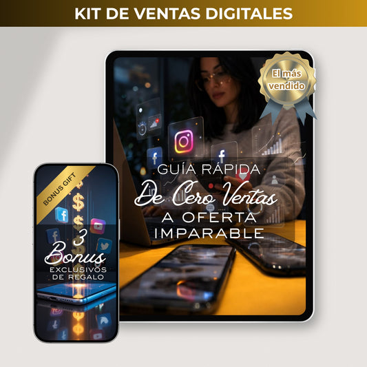 KIT DE VENTAS DIGITALES: De Cero Ventas a Oferta Imparable + 3 BONUS EXCLUSIVOS 🎁